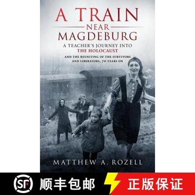【3-4周达】A Train Near Magdeburg: A Teacher's Journey into the Holocaust, and the reuniting of the s... [9780996480024]