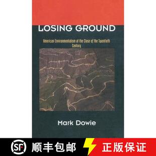 Losing 9780262540841 Century the 4周达 Close American Ground Twentieth Environmentalism