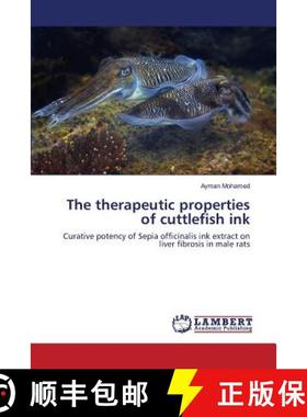 预订 The therapeutic properties of cuttlefish ink [9783659792274]