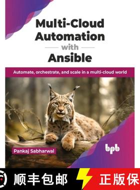 【3-4周达】Multi-Cloud Automation with Ansible: Automate, orchestrate, and scale in a multi-cloud wor... [9789355517746]