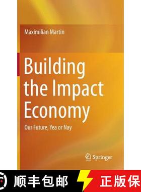 【3-4周达】Building the Impact Economy : Our Future, Yea or Nay [9783319256023]