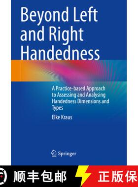 【3-4周达】Beyond Left and Right Handedness: A Practice-Based Approach to Assessing and Analysing Han... [9783031243912]
