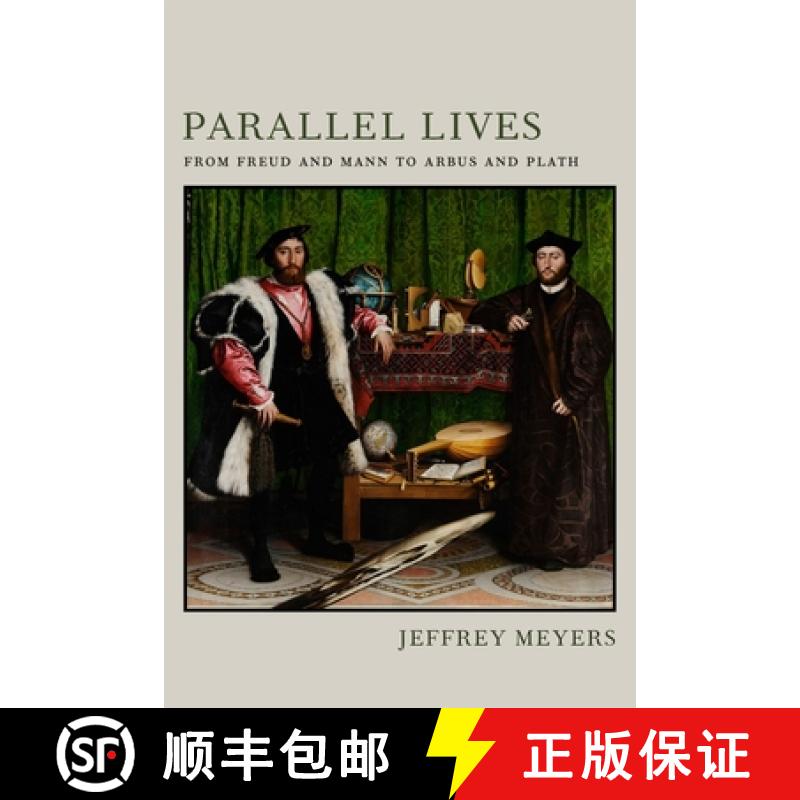 【3-4周达】Parallel Lives: From Freud and Mann to Arbus and Plath [9780807182260]