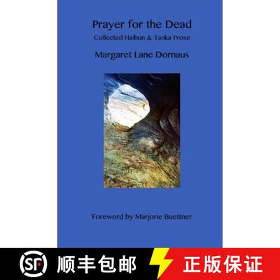 【3-4周达】Prayer for the Dead: Collected Haibun & Tanka Prose [9780998211206]