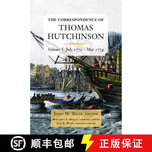 【3-4周达】精装 The Correspondence of Thomas Hutchinson, Volume 5: July 1772-May 1774 Volume 99 [9798986789408]