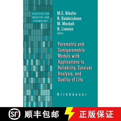 【3-4周达】Parametric and Semiparametric Models with Applications to Reliability, Survival Analysis, ... [9780817632311]