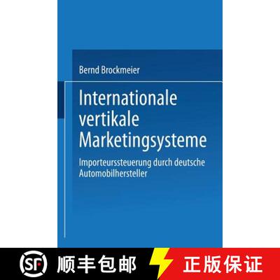 【3-4周达】Internationale vertikale Marketingsysteme : Importeurssteuerung durch deutsche Automobilhe... [9783824471980]