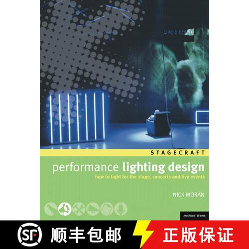 【3-4周达】Performance Lighting Design: How to light for the stage, concerts and live events [9780713677577]