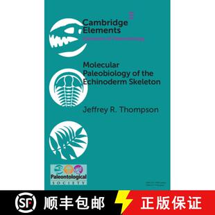 【3-4周达】Molecular Paleobiology of the Echinoderm Skeleton [9781009179751]