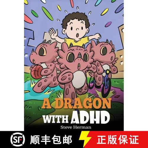 【3-4周达】A Dragon With ADHD: A Children's Story About ADHD. A Cute Book to Help Kids Get Organized,... [9781649160966]