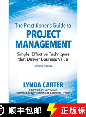 预订 The Practitioner's Guide to Project Management: Simple, Effective Techniques That Deliver Busine... [9780990354956]