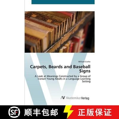 预订 Carpets, Beards and Baseball Signs [9783639423006]