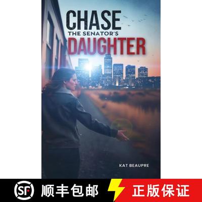 【3-4周达】Chase The Senator's Daughter [9798348160623]