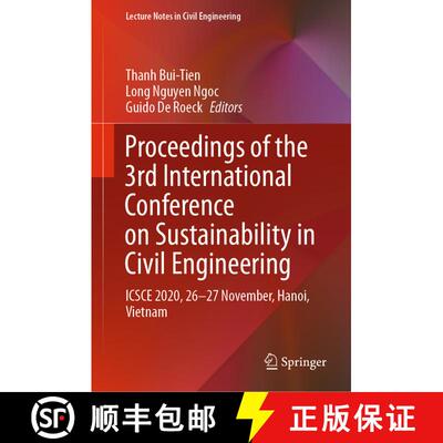 【3-4周达】精装 Proceedings of the 3rd International Conference on Sustainability in Civil Engineerin... [9789811600524]