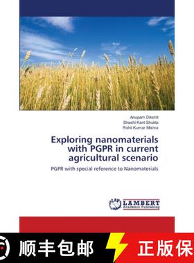 预订 Exploring nanomaterials with PGPR in current agricultural scenario [9783659367748]