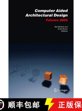 【3-4周达】Computer Aided Architectural Design Futures 2005: Proceedings of the 11th International CA... [9789048168729]