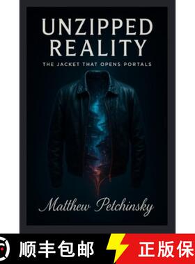 【3-4周达】Unzipped Reality: The Jacket That Opens Portals [9798295486951]