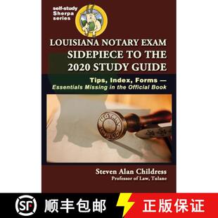 【3-4周达】Louisiana Notary Exam Sidepiece to the 2020 Study Guide: Tips, Index, Forms-Essentials Mis... [9781610274050]