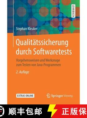 【3-4周达】Qualitätssicherung durch Softwaretests : Vorgehensweisen und Werkzeuge zum Testen von Jav... [9783658248857]