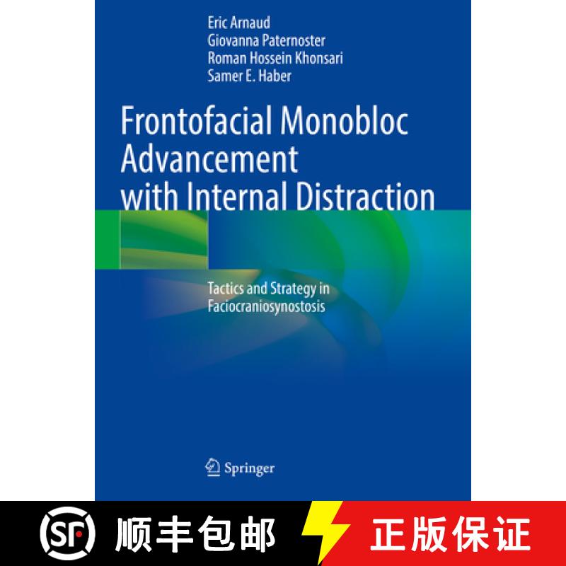 【4周达】Frontofacial Monobloc Advancement with Internal Distraction: Tactics and Strategy in Faciocr... [9783031075766]