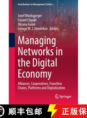 【3-4周达】Managing Networks in the Digital Economy : Alliances, Cooperatives, Franchise Chains, Plat... [9783031812323]