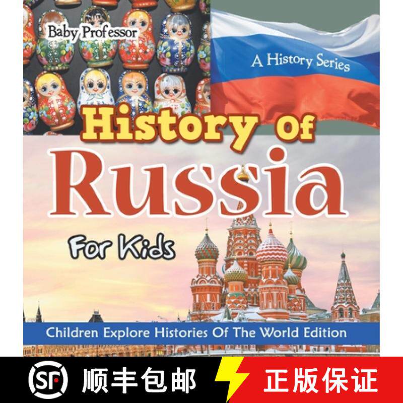 预订 History Of Russia For Kids: A History Series - Children Explore Histories Of The World Edition [9798869447050]