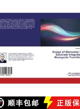 预订 Design of Microstrip to Substrate Integrated Waveguide Transition [9786202062985]