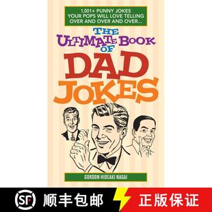 【3-4周达】The Ultimate Book of Dad Jokes: 1,001+ Punny Jokes Your Pops Will Love Telling Over and Ov... [9781612435565]