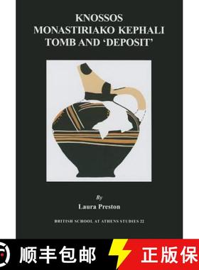 【3-4周达】Knossos: Monastiriako Kephali Tomb and 'Deposit' [9780904887686]