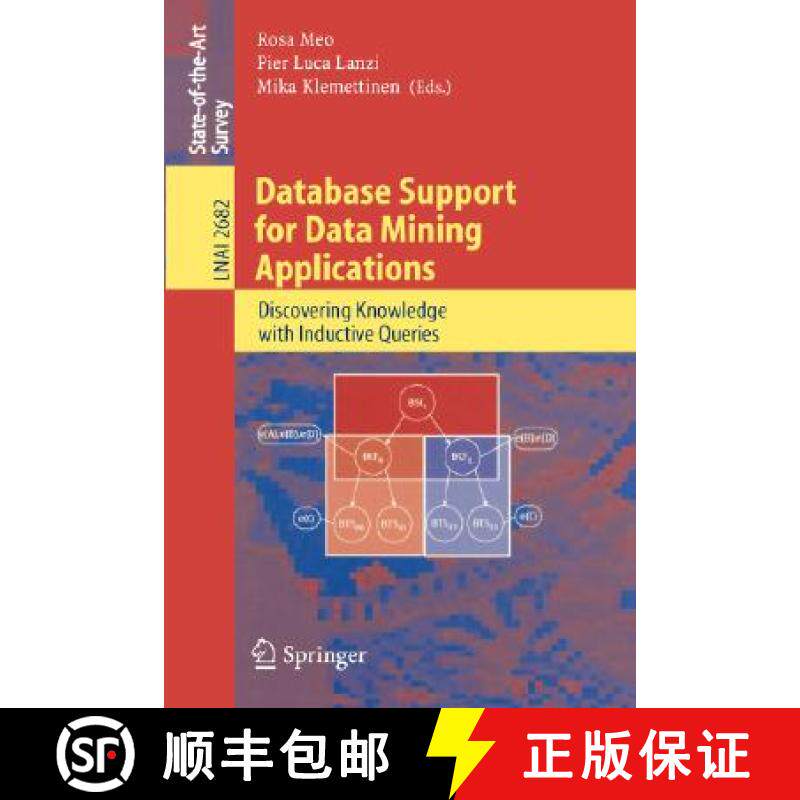 【3-4周达】Database Support for Data Mining Applications : Discovering Knowledge with Inductive Queries [9783540224792]