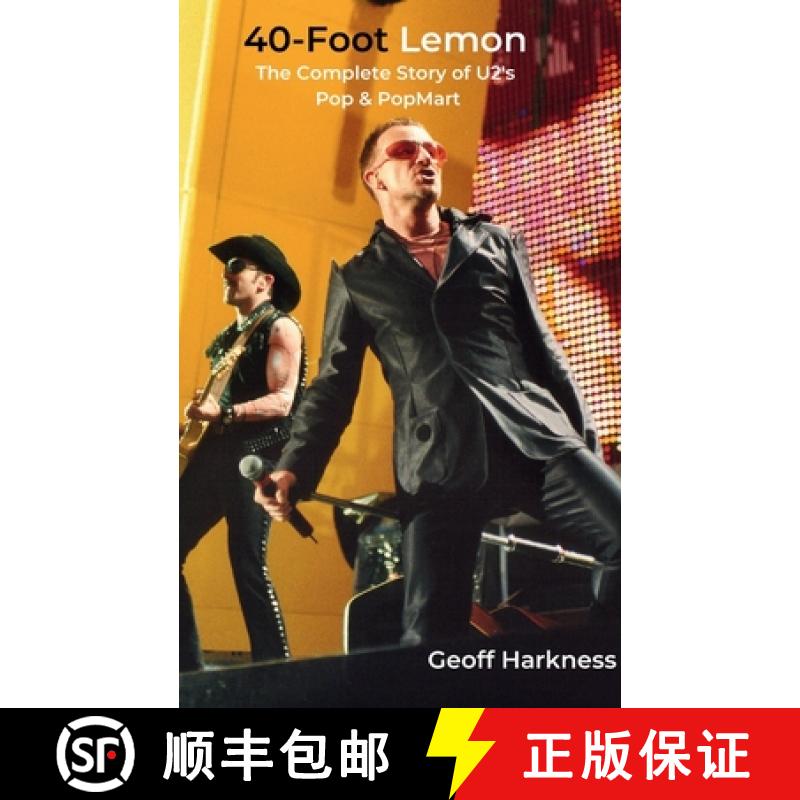 【2-3周达】40-Foot Lemon: The Complete Story of U2's Pop & PopMart [9798988717034]