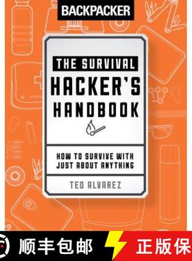 【3-4周达】Backpacker The Survival Hacker's Handbook : How to Survive with Just About Anything [9781493030569]