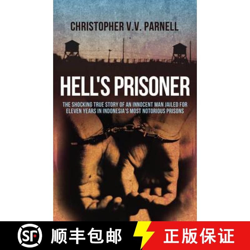【3-4周达】Hell's Prisoner : The Shocking True Story Of An Innocent Man Jailed For Eleven Years In In... [9781845967291]