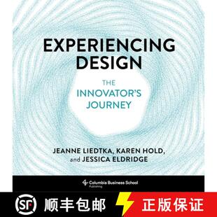 Experiencing Design Journey 9780231194266 4周达 Innovator The