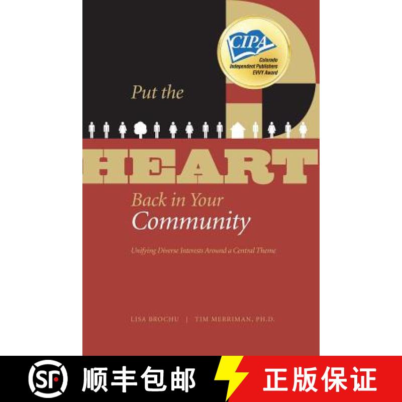 【3-4周达】Put the HEART Back in Your Community: Unifying Diverse Interests Around a Central Theme [9780979393310]