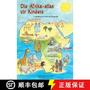 【3-4周达】Die Afrika-Atlas vir Kinders: 'n Inleiding oor Afrika se Geografie [9783952606254]