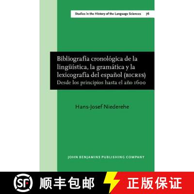 【3-4周达】Bibliografia cronologica de la linguistica, la gramatica y la lexicografia del espanol (BI... [9789027245632]