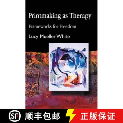 【3-4周达】Printmaking as Therapy: Frameworks for Freedom [9781843107088]