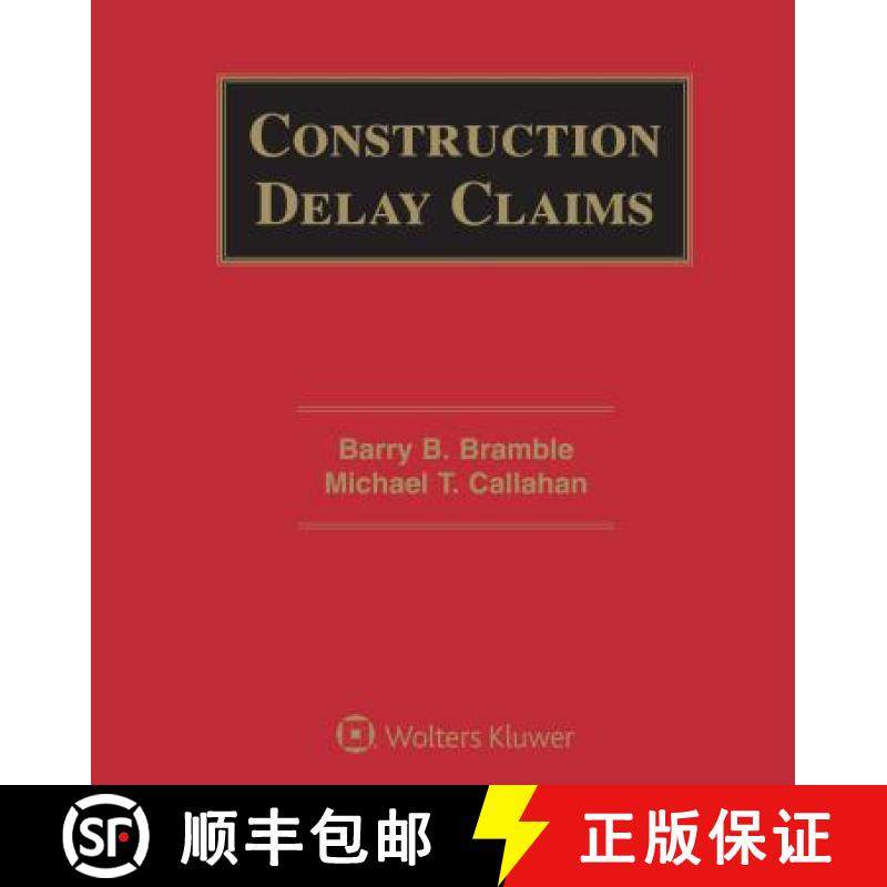 现货 延迟诉请释义(第6版) Construction Delay Claims [9781454887874]