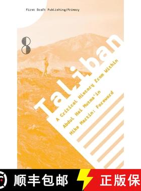 【3-4周达】Taliban: A Critical History from Within [9783944214283]