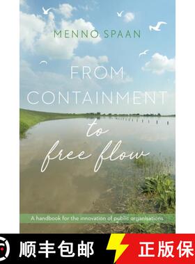 【3-4周达】From Containment to Free Flow: A handbook for the innovation of public organisations [9789492004871]