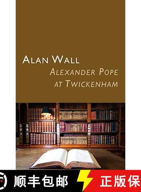 【3-4周达】Alexander Pope at Twickenham [9781905700998]