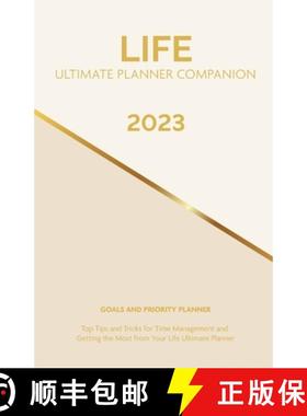 【3-4周达】2023 Life Ultimate Planner Companion Goals and Priority Planner: Top Tips and Tricks for T... [9781960130082]