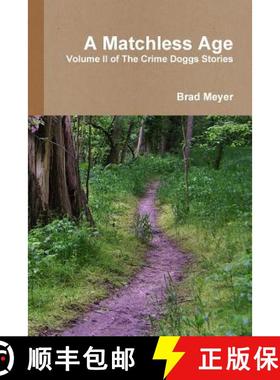 【3-4周达】A Matchless Age [9781312396029]