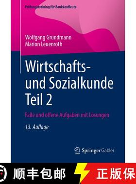 【3-4周达】Wirtschafts- und Sozialkunde Teil 2: Fälle und offene Aufgaben mit Lösungen (13. Auflage... [9783658487201]