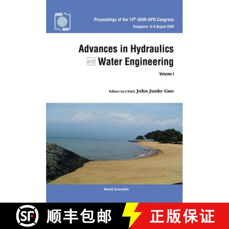 【3-4周达】Advances In Hydraulics And Water Engineering - Proceedings Of The 13th Iahr-apd Congress (... [9789812380906]