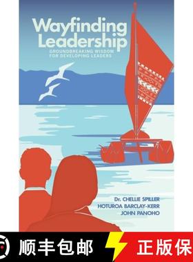 【3-4周达】Wayfinding Leadership: Ground-Breaking Wisdom for Developing Leaders [9781775502111]