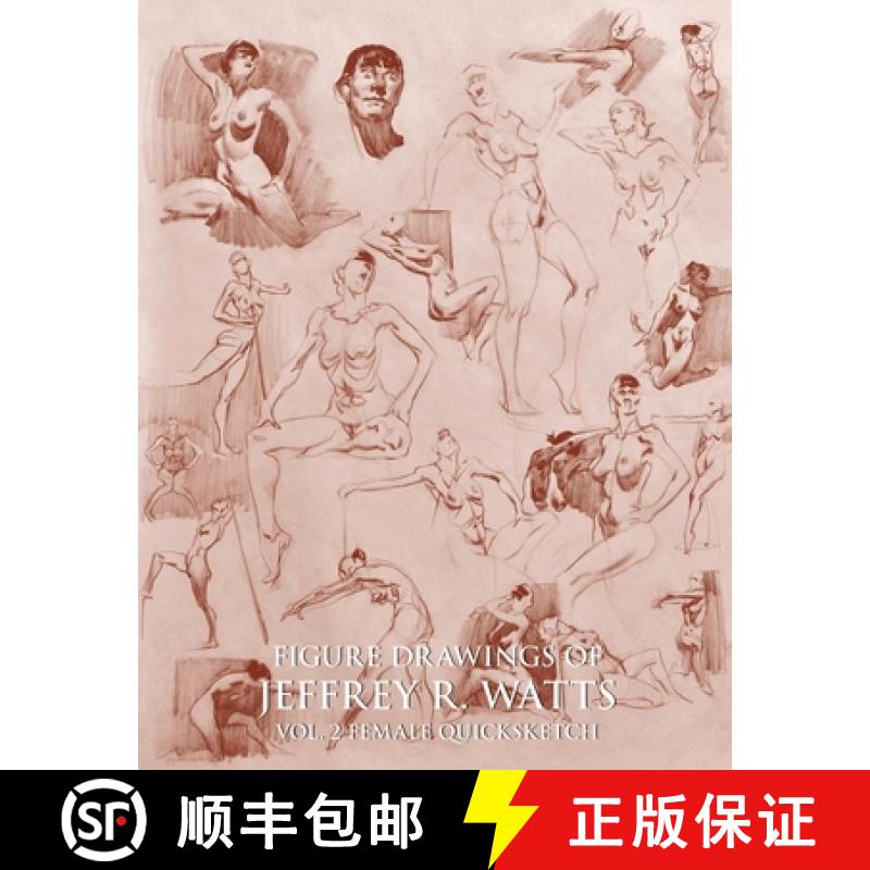 【2-3周达】Figure Drawings of Jeffrey R. Watts: Female Quicksketch [9780990373537]