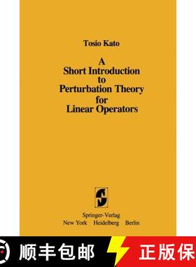 【3-4周达】A Short Introduction to Perturbation Theory for Linear Operators [9781461257028]