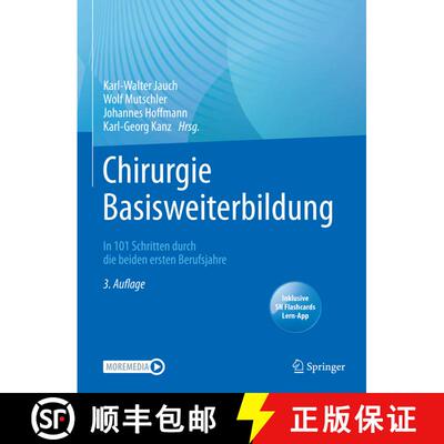 【3-4周达】Chirurgie Basisweiterbildung: In 101 Schritten durch die beiden ersten Berufsjahre (3. Auf... [9783662633656]